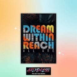 Dream Within Reach Quote Metal Poster