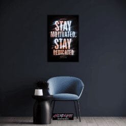 Stay Motivated, Stay Dedicated | Metal Poster