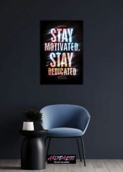 Stay Motivated, Stay Dedicated | Metal Poster