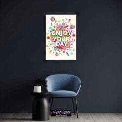 Enjoy Your Day | Metal Poster