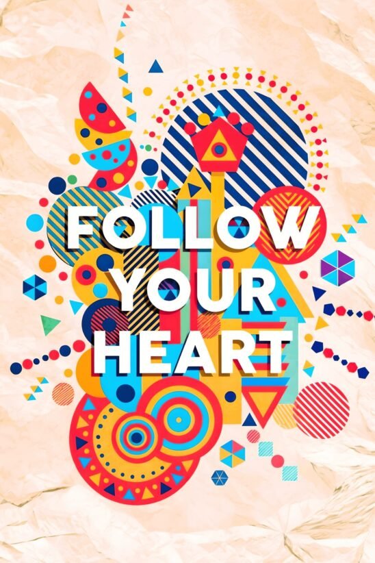 Follow Your Heart | Metal Poster