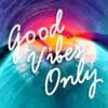 Good Vibes Only | Metal Poster