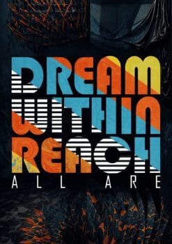 Dream Within Reach Quote Metal Poster