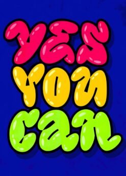 Yes You Can Bubble Style | Metal Poster