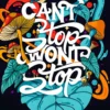 Can’t Stop Won’t Stop| Metal Poster