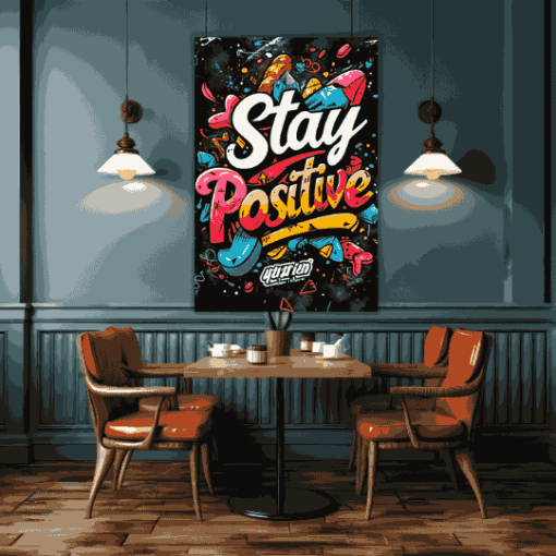 Stay Positive | Metal Poster