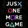 Just One More Game | Metal Poster