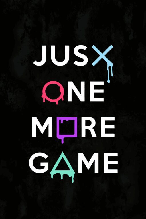 Just One More Game | Metal Poster