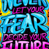 Never Let Fear Decide | Metal Poster