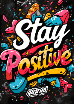 Stay Positive | Metal Poster