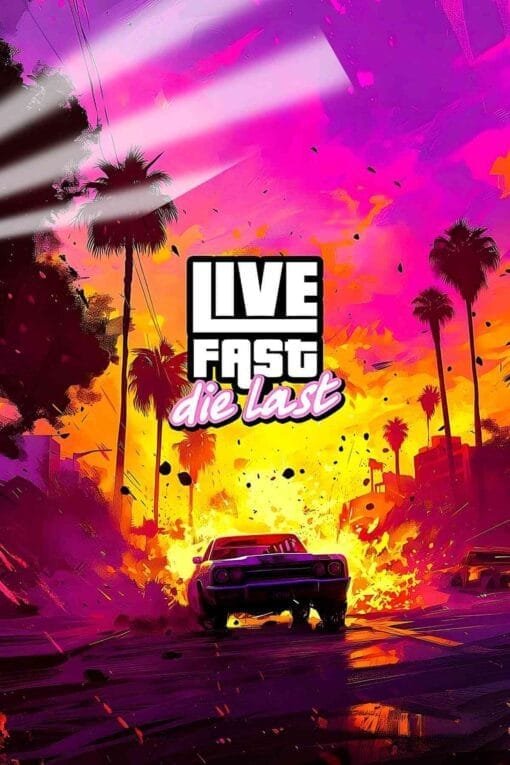 Live First Die Last GTA 6 | Gaming Posters | Metal Posters | Wall Art