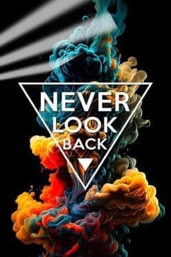 Never Look Back Life Lesson | Motivational Posters | Metal Posters | Wall Art