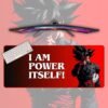 Goku I Am Power Itself | Dragoon Ball Z Mousepads| Anime Mousepads | Custom Mousepads | Office Desk Mat & Table Mat | In Pakistan