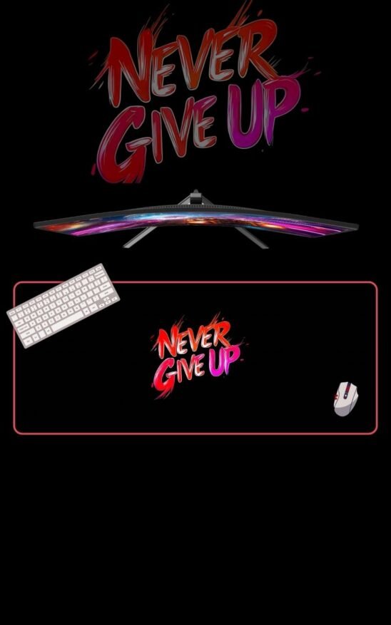 Never Give Up | Motivational Mousepads | Custom Mousepads | Office Desk Mat & Table Mat | In Pakistan