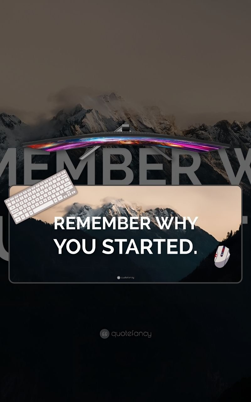 Remember Why You Started Mousepad