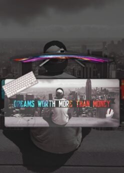 Dreams Worth More Than Money Mousepad