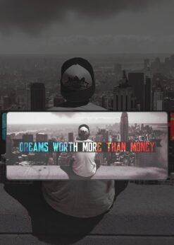 Dreams Worth More Than Money Mousepad