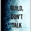 Build Don't Talk metal poster wall art in Pakistan