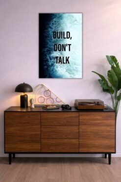 Build Don't Talk metal poster wall art in Pakistan