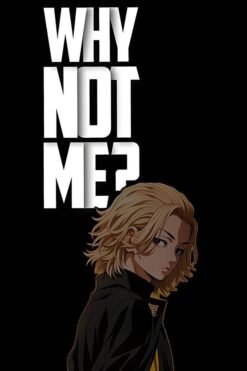 Why Not Me Tokyo Revengers metal poster wall art in Pakistan