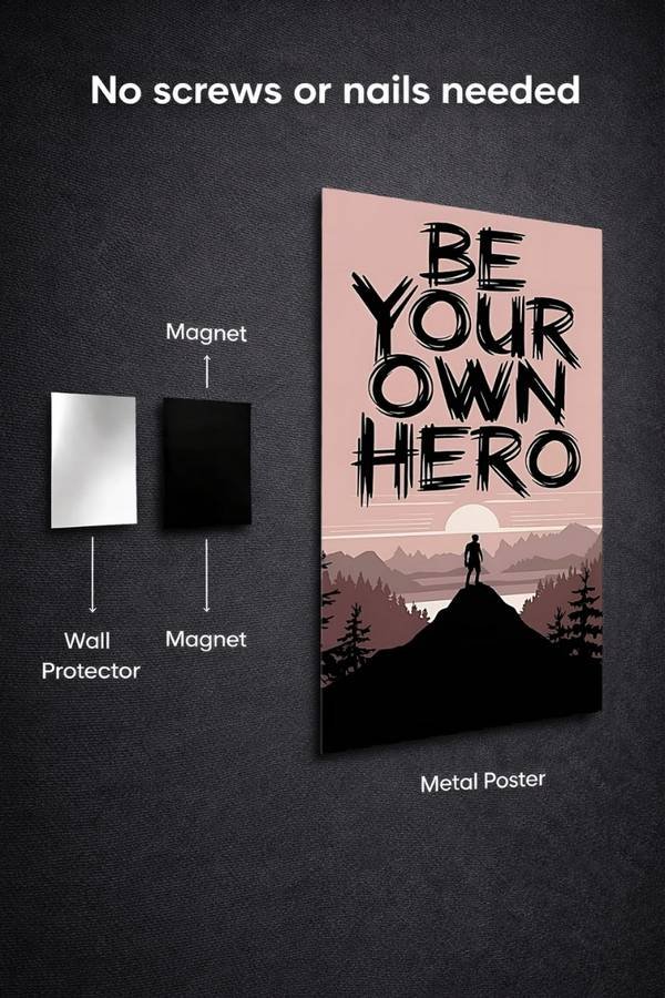 Be Your Own Hero metal poster wall art in Pakistan