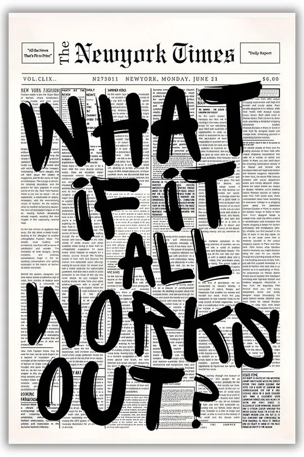 What If It All Works Out | Motivation Quotes Posters | Metal Posters | Wall Art