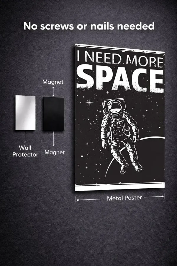 I Need More Space metal posters space & cosmos posters wall art in Pakistan