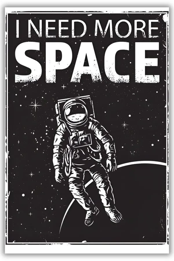 I Need More Space metal posters space & cosmos posters wall art in Pakistan