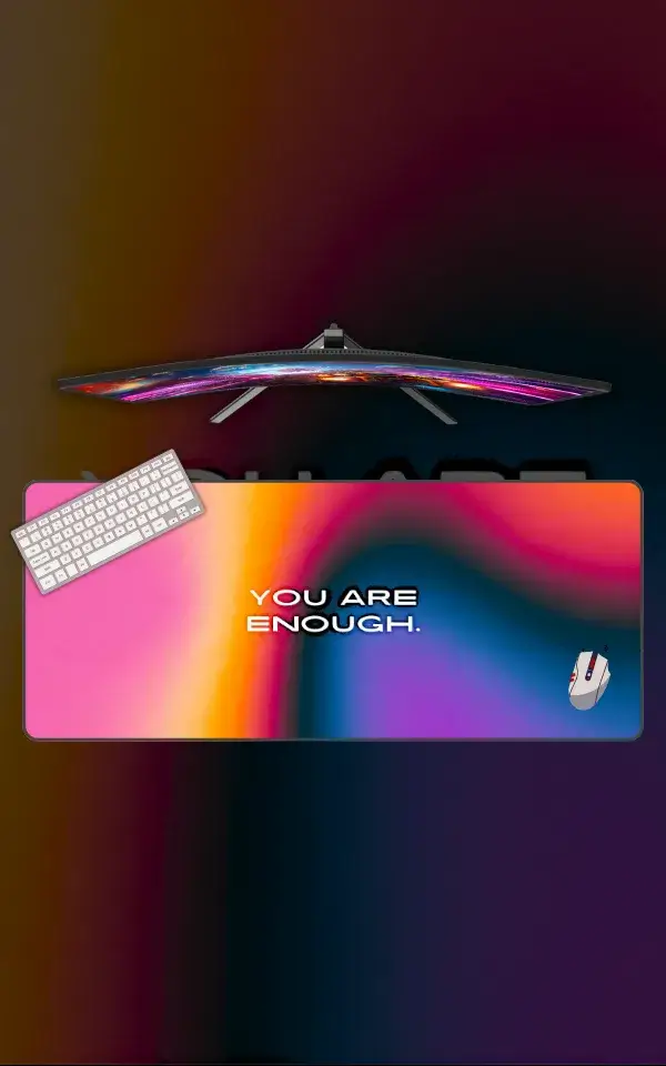 You Are Enough Mousepad featuring You Are Enough artwork on a premium large desk mat in Pakistan