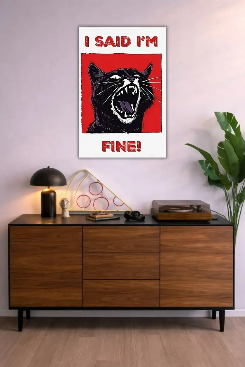 I Said Im Fine Metal Poster wall art in Pakistan