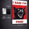 I Said Im Fine Metal Poster wall art in Pakistan